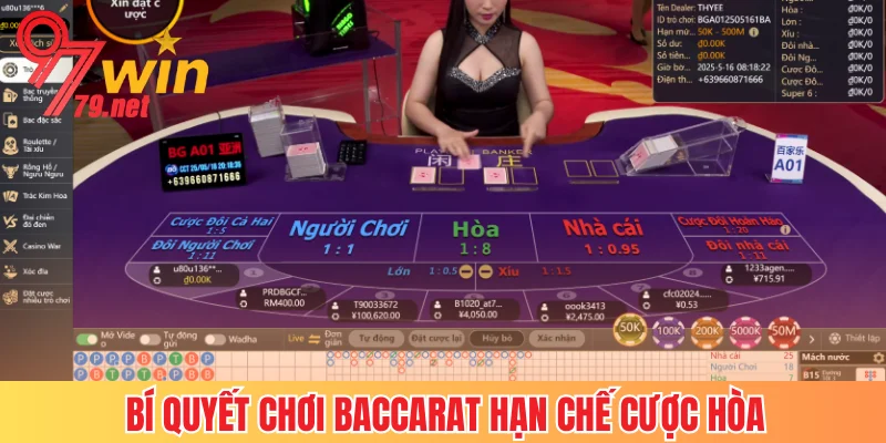 Bí quyết chơi Baccarat hạn chế cược cửa hòa