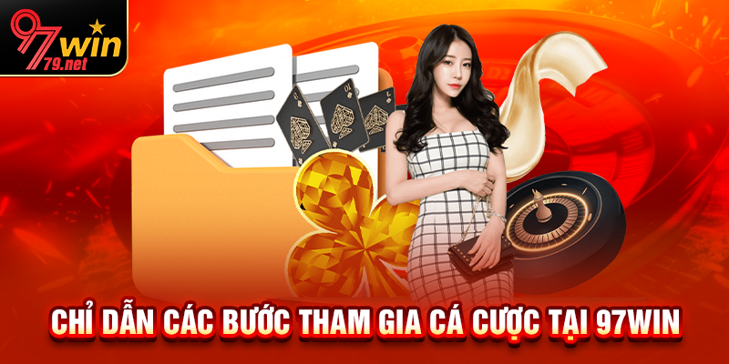 Các bước đơn giản để bắt đầu cá cược tại nhà cái