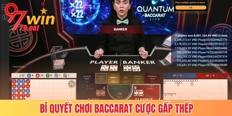 chiến lược chơi Baccarat cược gấp thếp